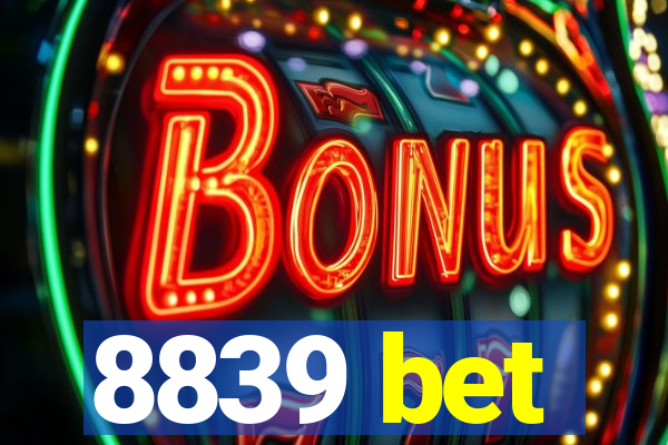 8839 bet
